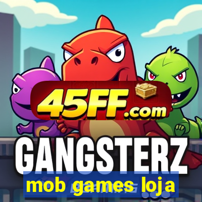 mob games loja